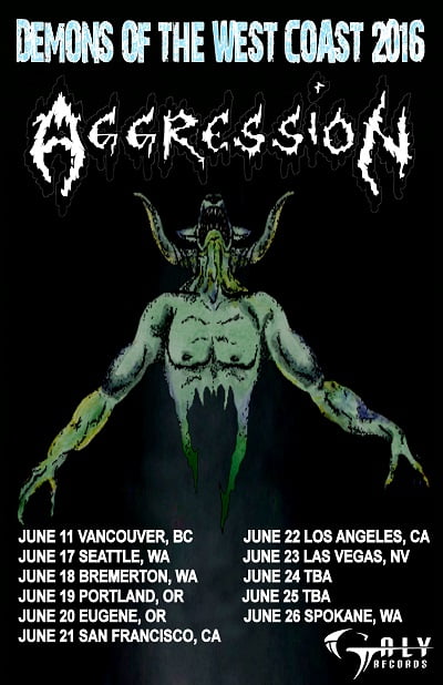 AGGRESSION – USA West Coast Tour Dates