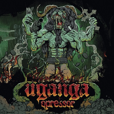 UGANGA „Opressor” CD – coming out March 3rd 2017