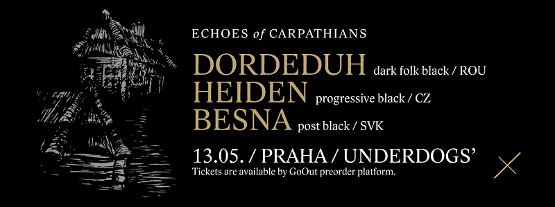 Black Metal “Echoes of Carpathians” – DORDEDUH, HEIDEN, BESNA