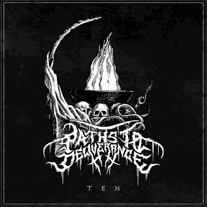 PATHS TO DELIVERANCE - "Ten" (Malpermesita Records 2025)