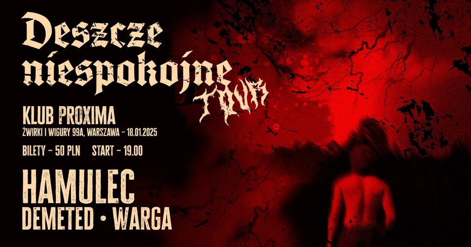 Deszcze Niespokojne Tour - HAMULEC with DEMETED, WARGA, TASSACK, MEATBALLS