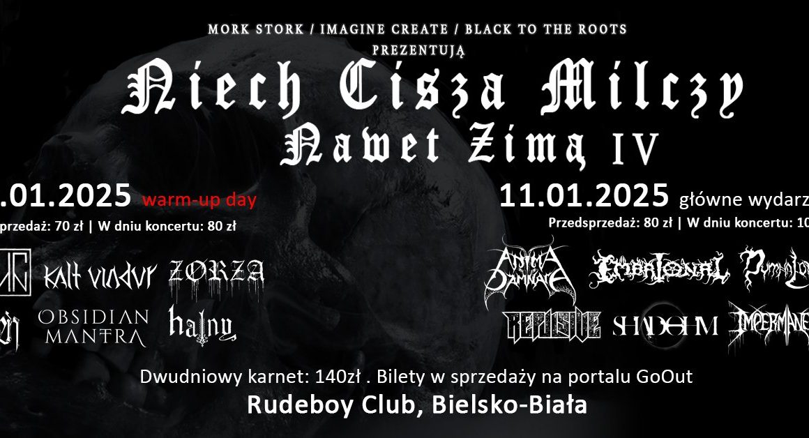 Niech Cisza Milczy Nawet Zimą IV - 10-11 January 2025 (Friday-Saturday)