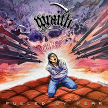 WRAITH – "Fueled by Fear" (Prosthetic Records, 2024)